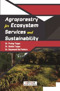 Agroforestry for Ecosystem Services and Sustainability (ISBN No. 978-93-6135-859-3)