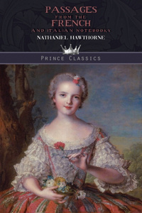 Passages from the French and Italian Notebooks