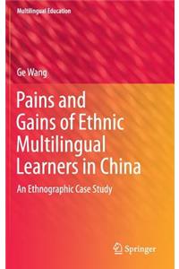 Pains and Gains of Ethnic Multilingual Learners in China