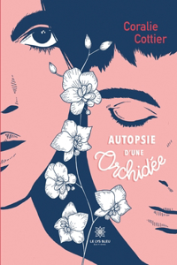 Autopsie d'une orchidée