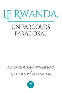 Rwanda, un parcours paradoxal