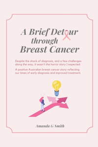 Brief Detour Through Breast Cancer