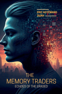 The Memory Traders - Echoes of the Erased