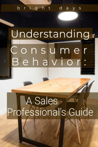 Understanding Consumer Behavior
