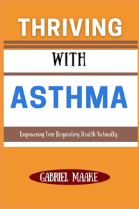 Thriving With ASTHMA