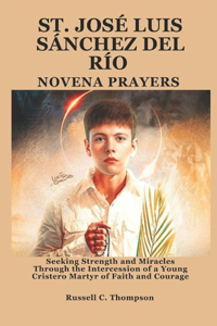 Saint José Luis Sánchez del Río Novena Prayers