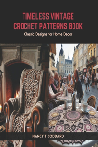 Timeless Vintage Crochet Patterns Book