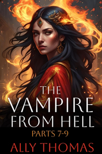 The Vampire from Hell (Parts 7-9)