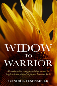 Widow To Warrior