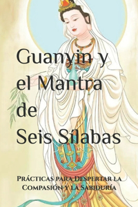 Guanyin y el Mantra de Seis Sílabas