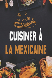 Cuisiner à la mexicaine