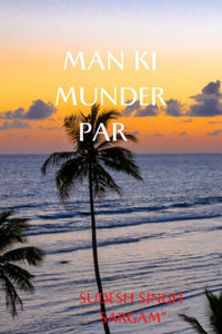 Man ki munder par