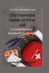 Essential Guide to First Aid