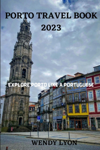 Porto Travel Book 2023