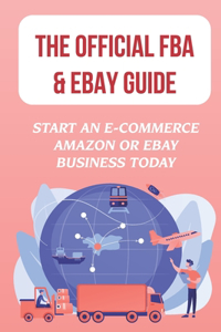 The Official FBA & eBay Guide