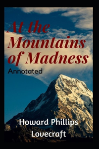 At the Mountains of Madness Annotated