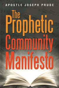 Prophetic Community Manifesto