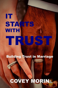 It Starts with Trust