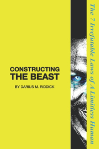 Constructing The Beast