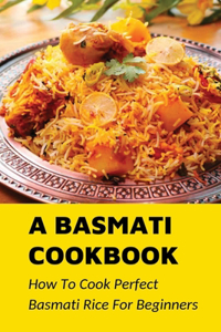 A Basmati Cookbook