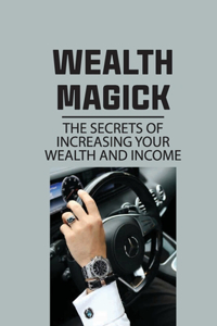 Wealth Magick