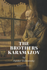 The Brothers Karamazov by Fyodor Dostoevsky