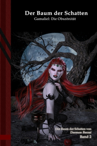 Der Baum der Schatten- Gamaliel