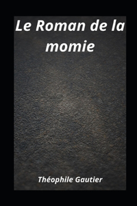 Le Roman de la momie illustree