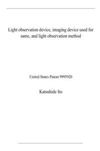 Light observation device, imaging device used for same, and light observation method