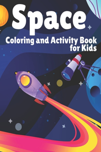 Space Coloring and Activity Book for Kids
