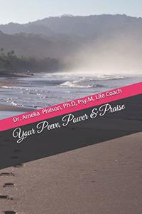 Your Peeve, Power & Praise