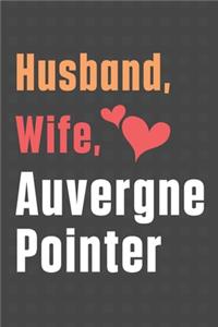 Husband, Wife, Auvergne Pointer
