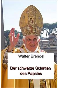 Der schwarze Schatten des Papstes
