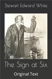 The Sign at Six