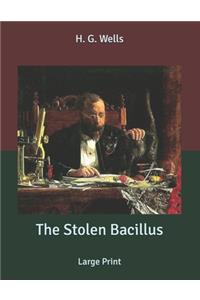 The Stolen Bacillus