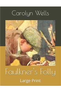 Faulkner's Folly