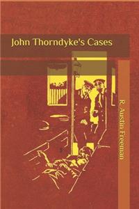 John Thorndyke's Cases
