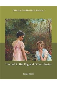 The Bell in the Fog and Other Stories