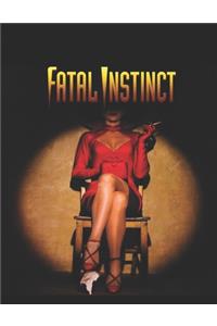 Fatal Instinct