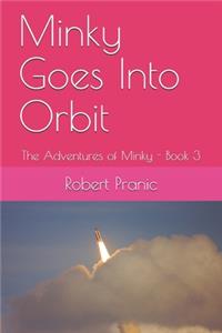 Minky Goes Into Orbit