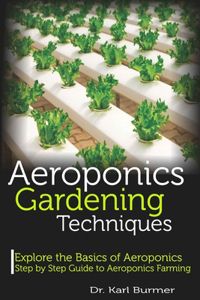 Aeroponics Gardening Techniques