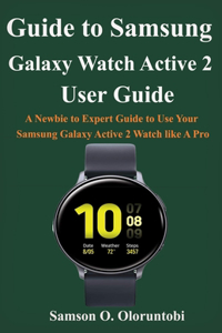 Guide to Samsung Galaxy Watch Active 2