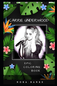 Carrie Underwood Epic Coloring Book