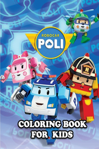 Robocar Poli Coloring Book for Kids