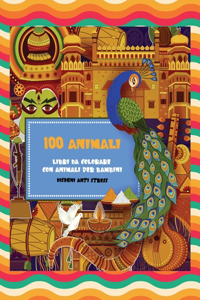 Libri da colorare con animali per bambini - Disegni Anti stress - 100 Animali