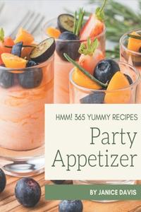 Hmm! 365 Yummy Party Appetizer Recipes