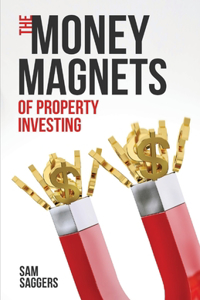 Money Magnets Of Property Investing
