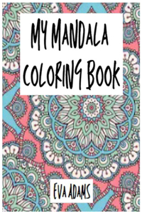 My Mandala Coloring Book