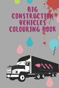 big construction Vehicles Colouring Book