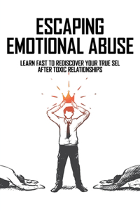 Escaping Emotional Abuse